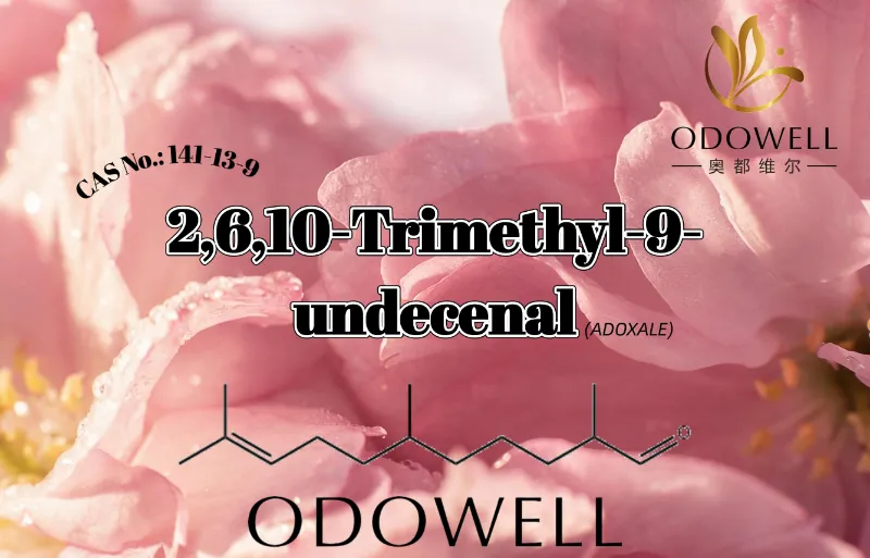 ​ODOWELL consiglia il 2,6,10-trimetil-9-undecenale per applicazioni con fragranze floreali aldeidiche fresche e acquose