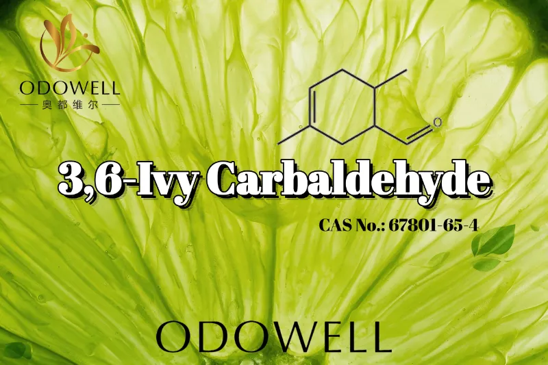 ​ODOWELL consiglia la carbaldeide 3,6-edera per applicazioni con fragranze di agrumi intensamente verdi e aspre